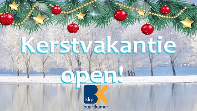 Afbeelding Buurtkamer KKP Kerstvakantie OPEN